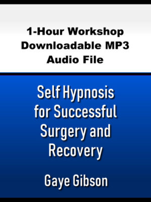 Self Hypnosis for Successful Surgery and Recovery