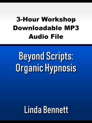 Beyond Scripts: Organic Hypnosis