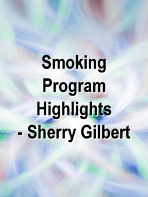 Smoking Program Highlights, Sherry Gilbert
