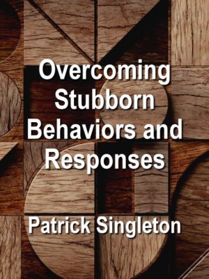 Overcoming Stubborn Behaviors